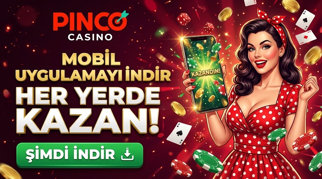 Pinco giriş mobil oyun deneyimi